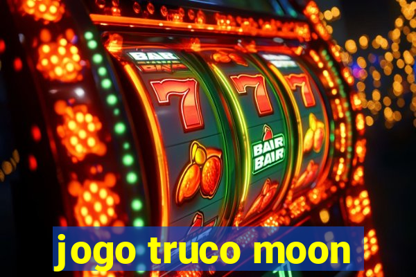 jogo truco moon